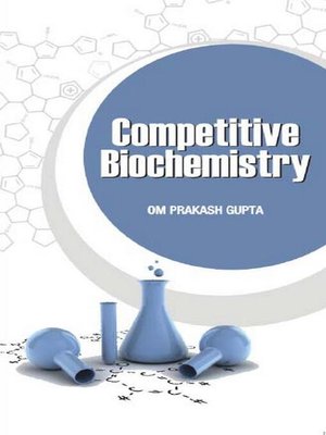 cover image of Competitive Biochemistry (Facts, MCQs and Short Answer Type Questions)